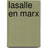 Lasalle en marx door Ellen Drees