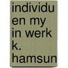 Individu en my in werk k. hamsun door Bolckmans