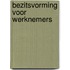 Bezitsvorming voor werknemers