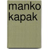 Manko kapak by Frank Vermeulen