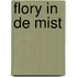 Flory in de mist