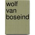 Wolf van boseind