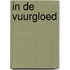 In de vuurgloed