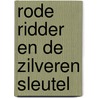 Rode ridder en de zilveren sleutel by Vermeiren