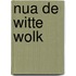 Nua de witte wolk