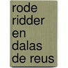 Rode ridder en dalas de reus door Vermeiren