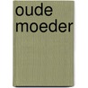 Oude moeder door Claes