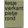 Liesje vierkant pietje rond door Jespers