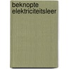 Beknopte elektriciteitsleer door Vantieghem