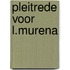 Pleitrede voor l.murena