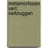 Metamorfosen vert. verbruggen