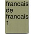 Francais de francais 1