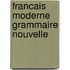 Francais moderne grammaire nouvelle