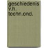 Geschiedenis v.h. techn.ond.