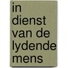 In dienst van de lydende mens door Berquin