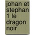 Johan et stephan 1 le dragon noir