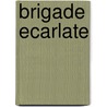 Brigade ecarlate door Willy Vandersteen
