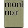 Mont noir door Willy Vandersteen