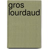 Gros lourdaud by Marc Sleen