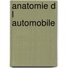 Anatomie d l automobile door Onbekend