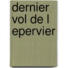 Dernier vol de l epervier door Willy Vandersteen