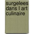 Surgelees dans l art culinaire