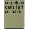 Surgelees dans l art culinaire door Veys