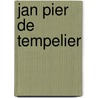 Jan pier de tempelier door Boschvogel