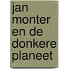 Jan monter en de donkere planeet by Reomoortere