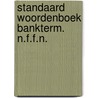 Standaard woordenboek bankterm. n.f.f.n. by Unknown