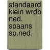 Standaard klein wrdb ned. spaans sp.ned. by Ridder