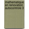 Mathematique en renovation autocontrole 3 door Onbekend