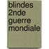 Blindes 2nde guerre mondiale