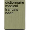 Dictionnaire medical francais neerl. by Leflot