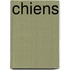 Chiens