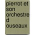 Pierrot et son orchestre d ouseaux
