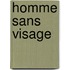 Homme sans visage