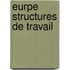 Eurpe structures de travail