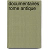 Documentaires rome antique door Onbekend