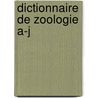 Dictionnaire de zoologie a-j door Parenti