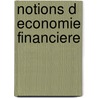 Notions d economie financiere door Luwel