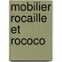 Mobilier rocaille et rococo