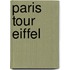Paris tour eiffel
