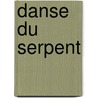 Danse du serpent door Willy Vandersteen