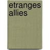 Etranges allies door Willy Vandersteen