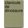 Clavicule de dinosaure by Willy Vandersteen