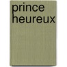 Prince heureux door Wilde