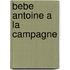Bebe antoine a la campagne