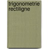 Trigonometrie rectiligne by De Bruyne
