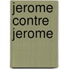 Jerome contre jerome by Willy Vandersteen